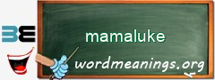 WordMeaning blackboard for mamaluke
